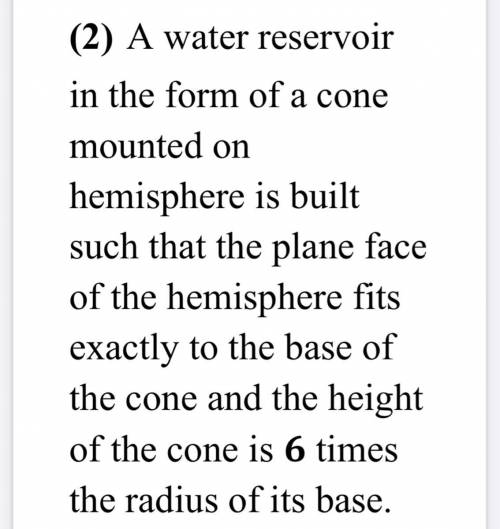 A) If the volume of the reservoir is 333(1/3)piam^2

 , calculate,
correct to the nearest whole nu