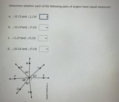 (All yes or no questions). Determine whether each of the following pairs of angles have equal measu