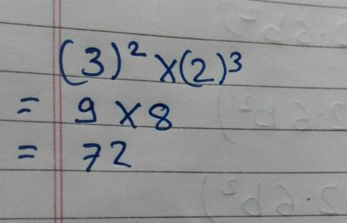 Find the value of 3²×2³​