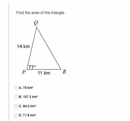 Find the area of the triangle.
A. 75 km²
B. 107.3 km²
C. 84.3 km²
D. 71.8 km²