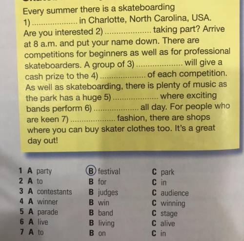 4 Complete the text with the best answer, A, B or C.

Skateboard city!
Every summer there is a ska
