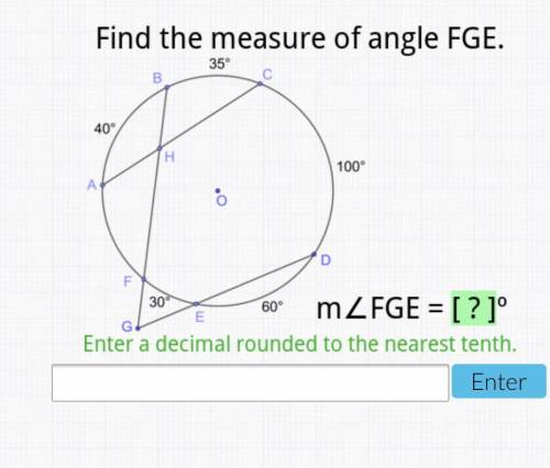 Find the measure of angle FGE

35 degrees 
40 degrees 
100 degrees 
30 degrees 
60 degrees