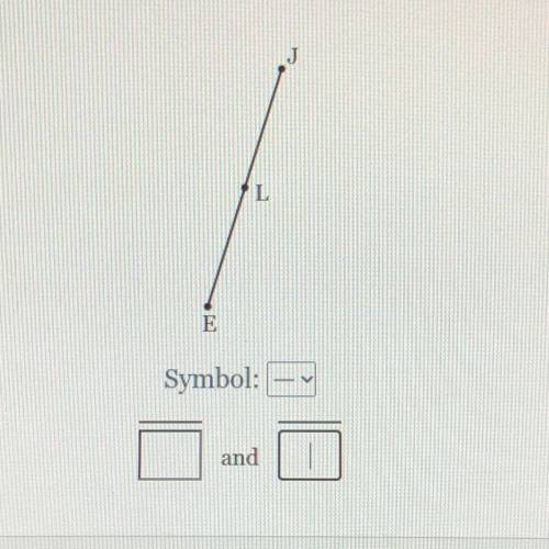 Name line/ Line Segment: Ray 
Help please I have a math quiz Thursday ❤️❤️