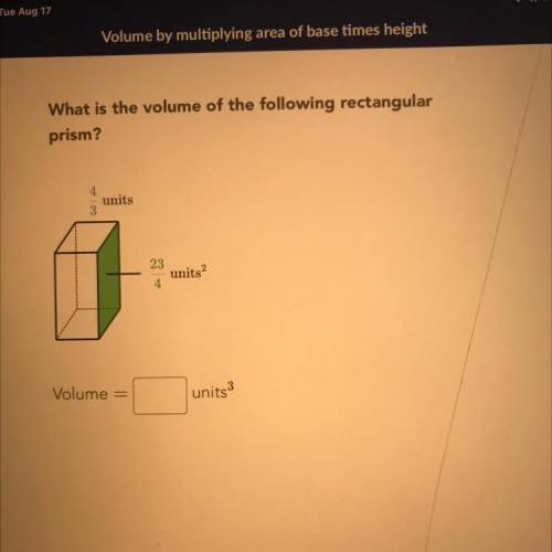 What is the volume of the following rectangula

prism?
4
units
3
23
units
4