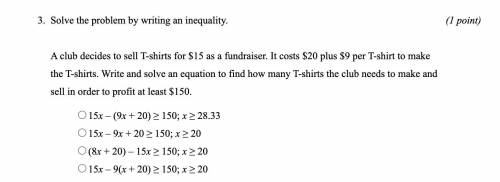 Solve the problem by writing a inequality