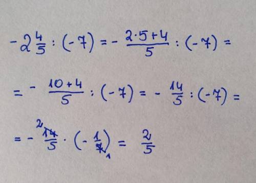 Divide. Write your answer as a fraction in simplest form. −2 4/5÷(−7)=