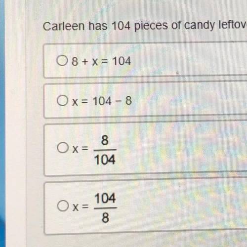 Carleen has 104 pieces of candy leftover from Halloween. She would like to distribute them evenly t