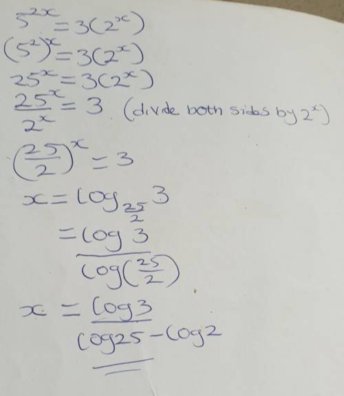 5^2x = 3(2^x) find x please show steps