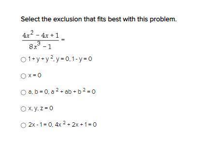 Select the exclusion that fits best with this problem.