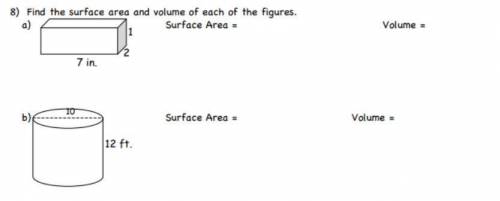 I WILL MARK AS BRAINLIEST! Find the surface area and Volume of the following figures