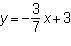 What is the equation of the line that passes through (0, 3) and (7, 0)?

A. (Image 093047)
B. (Ima