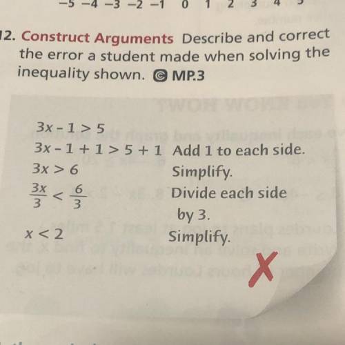 12. Construct Arguments Describe and correct

the error a student made when solving the
inequality