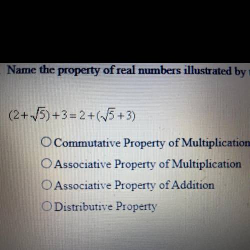 5. Name the property of real numbers illustrated by the equation. (1 point)