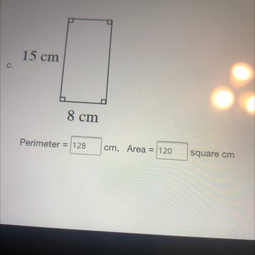 Perimeter cm, area square cm