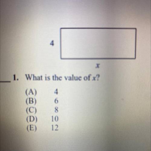 X
1. What is the value of x?
4
6
8
10
12