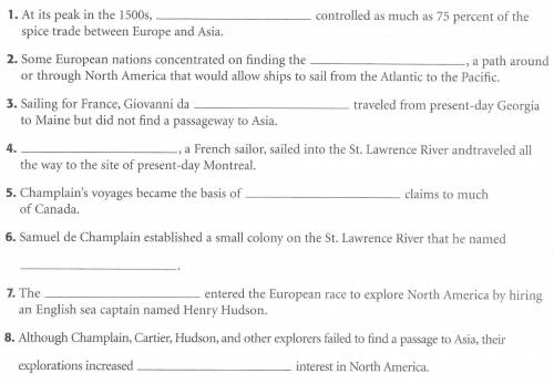 Answer Options:

Northwest Passage, French.Verrazzon, European.Dutch, Jacques Cartier.Quebec, Port