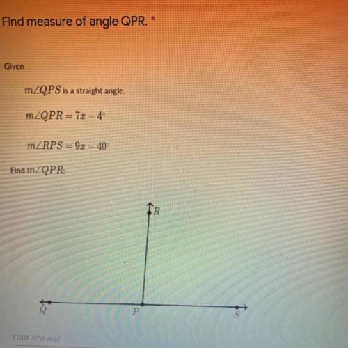 Find measure of angle QPR. *