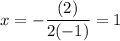 \displaystyle x = -\frac{(2)}{2(-1)} = 1
