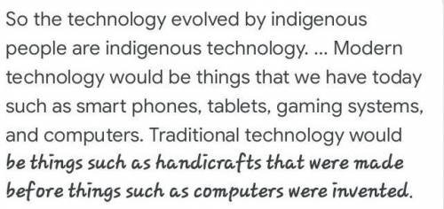 Do you agree that traditional technology is the main source of modern technology?explain you argumen