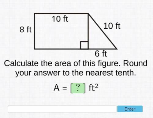 Calculate the area of this figure. Round your answer to the nearest tenth.
