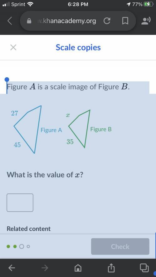 Figure A AA is a scale image of Figure B BB. 45 45 27 27 35 35 x xFigure AFigure B What is the valu
