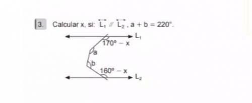 Calcular x , si L1 // L2 , a + b =220°​