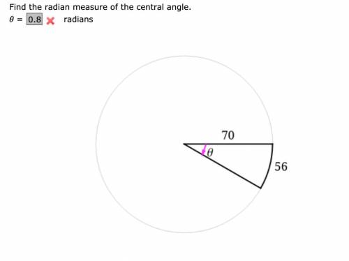 Find the radian measure of the central angle.
It's not 4/5 or .8 please help!!!
