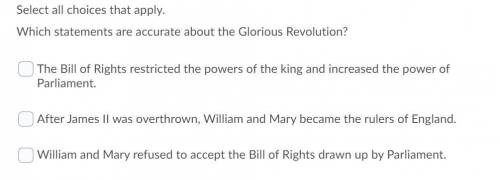 Which statement is accurate about the Glorious Revolution? (photo below)