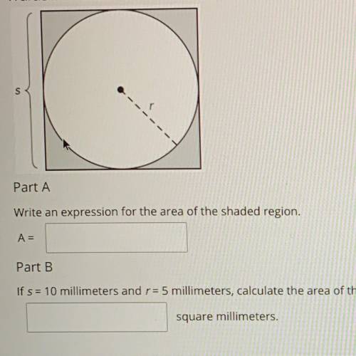 A circle with radius ris inscribed inside a square with a side length s. Use 3.14 for r. Round answ