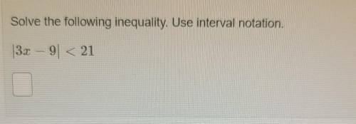 Solve the following inequality. Use interval notation.​