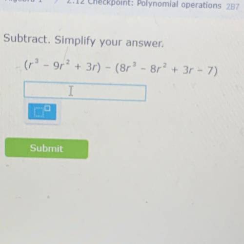 Subtract. Simplify the answer.