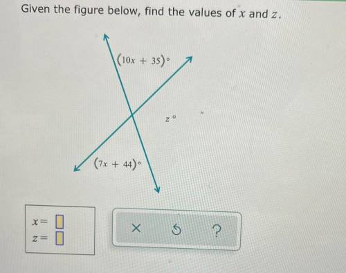 HELP ASAP I WILL MARK BRAINLIEST FIND X AND Z PLEASE INCLUDE THE WORK!