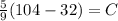 \frac{5}{9}(104-32)=C