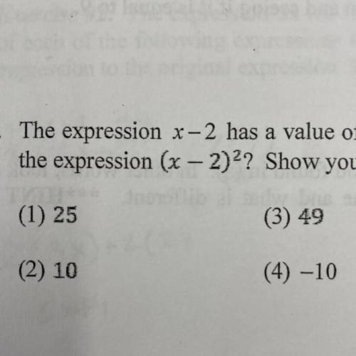 The words above say “the expression x-2 has a value of -5 for some value of x. For the same value o