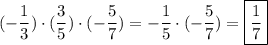 (-\dfrac{1}{3})\cdot(\dfrac{3}{5})\cdot(-\dfrac{5}{7})=-\dfrac{1}{5}\cdot(-\dfrac{5}{7})=\boxed{\frac{1}{7}}