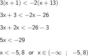 \large \boldsymbol {} \sf  3(x+1) < -2(x+13) \\\\ 3x+3