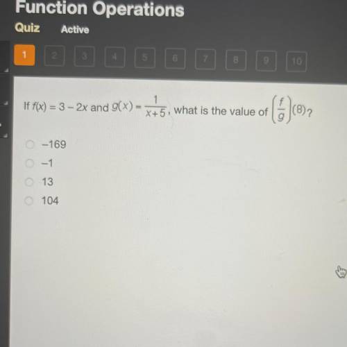 If f(x)=3-2x and g(x)= 1-x+5, what is the value of (f/g) (8)?