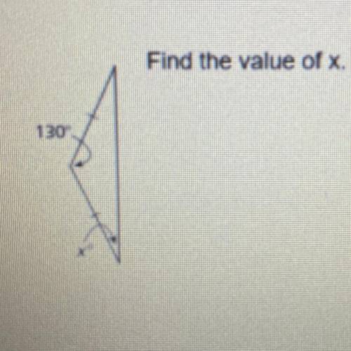 PLEASE HELP
Find the value of x.
130 degrees
Xdegrees