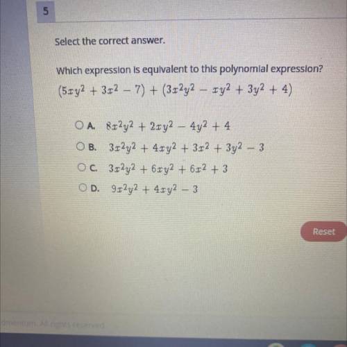 Select the correct answer.

Which expression is equivalent to this polynomial expression?
(5xy^2 +