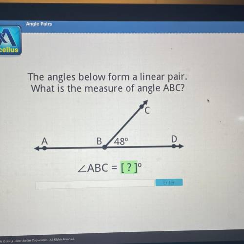 The angles below form a linear pair.
What is the measure of angle ABC?
