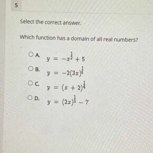 Select the correct answer.
Which function has a domain of all real