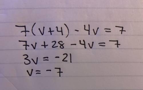 Linear equation 7(v+4)-4v=7