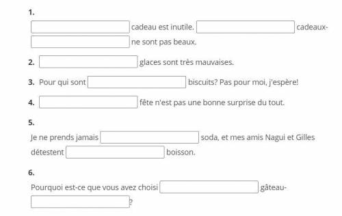 Help with Demonstrative French Adjectives

the description says: A group of friends put together a