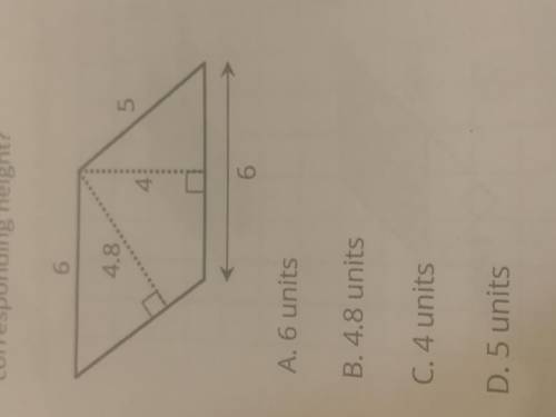 If the side that is 6 units long is the base of this parallelogram, what is its corresponding heigh