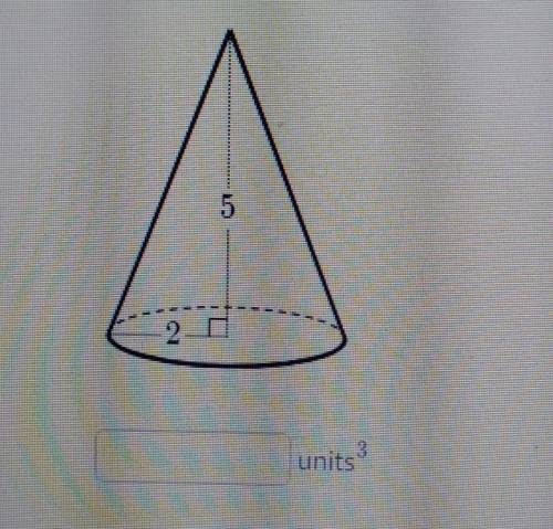find the volume of the cone either answer in terms of Pi or use 3.14 for pi and round your final an