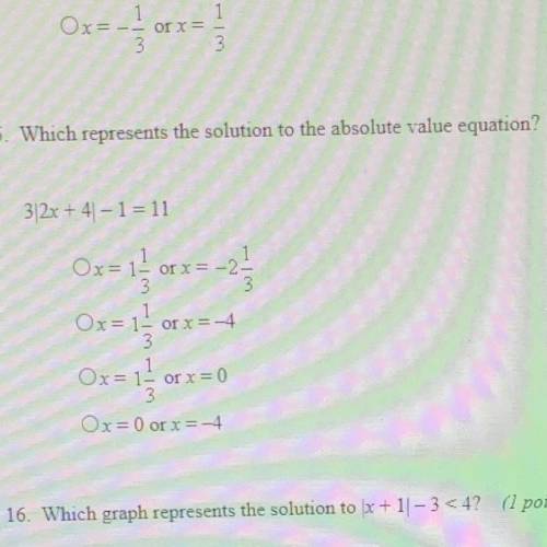 Which represents the solution to the absolute value equation?
312x + 4 - 1 = 11