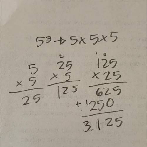 5³×25= I got 2 different answers​