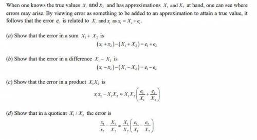 When one knows the true values of x_1 and x_2 and has approximations X_1 and X_2 at hand, one can s