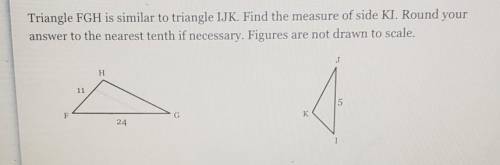 Triangle FGH is similar to triangle IJK. Find the measure of side KI. Round your answer to the near