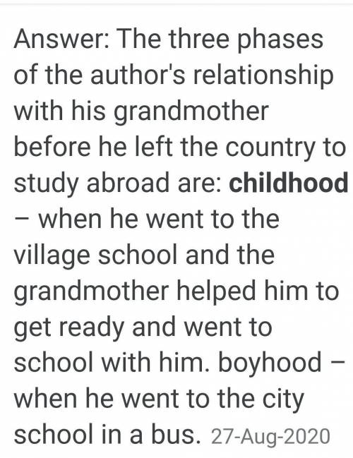Mention mention the three passages of the author's relationship with his grandmother before he left